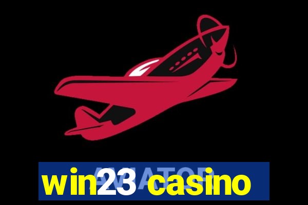 win23 casino